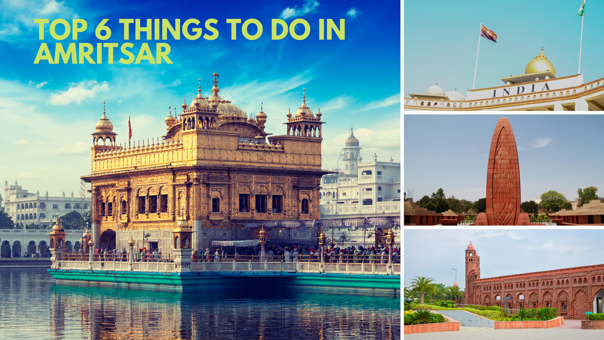 Top 6 Things to do in Amritsar | MyTravaly