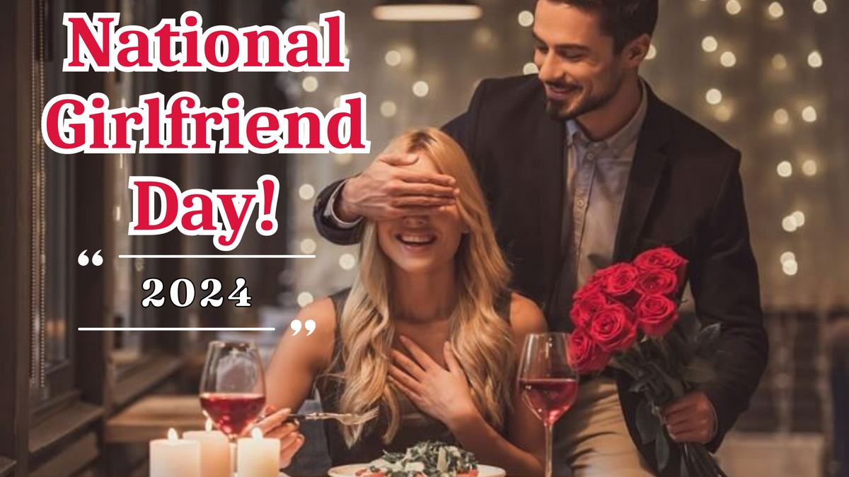 National Girlfriend Day 20 Date, History, Tips, and Places to ...