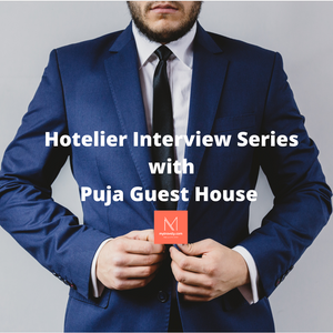 MyTravaly's Hotelier Interview Series-Puja Guest House, Bihar