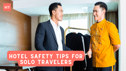 Essential Hotel Safety Tips for Solo Travelers