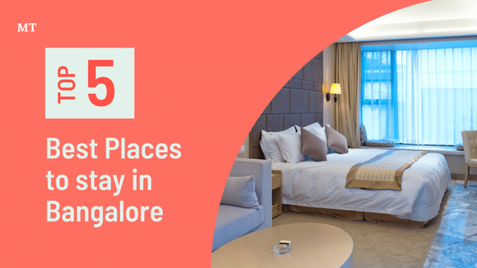 Best Places to stay in Bangalore