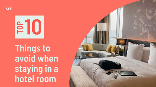 10 Things to Avoid When Staying in a Hotel Room: Travel Like a Pro