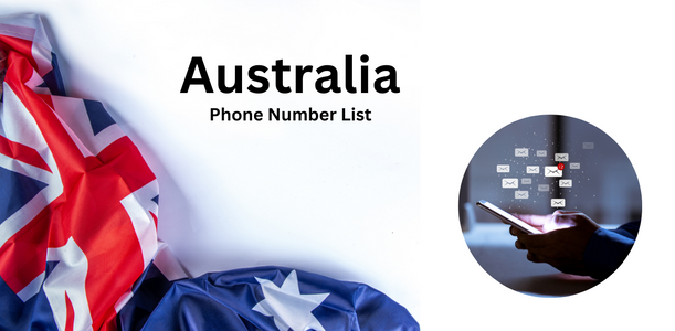 Unlocking Business Opportunities with an Australia Phone Number List