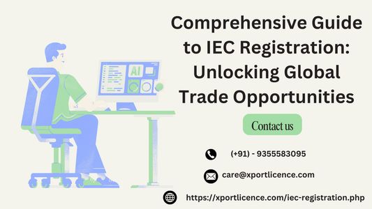 Comprehensive Guide to IEC Registration: Unlocking Global Trade Opportunities