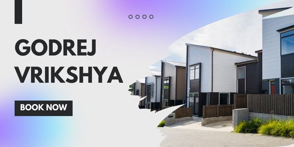 Godrej Vrikshya: Redefining Luxury Living in Gurugram