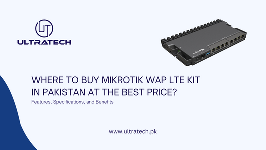 Where to Buy MikroTik WAP LTE Kit in Pakistan at the Best Price?