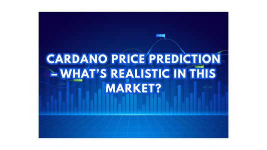 Cardano Price Prediction – What’s Realistic in This Market?