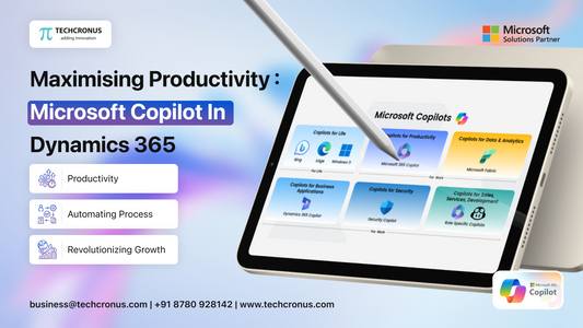 Maximising Productivity: Microsoft Copilot in Dynamics 365