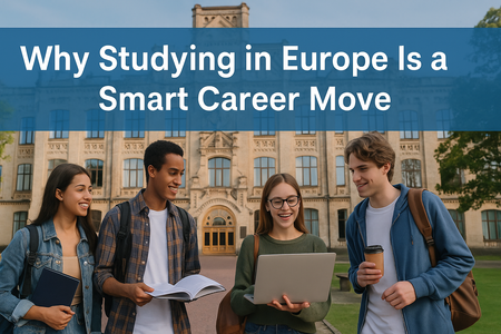Why Studying in Europe Is a Smart Career Move