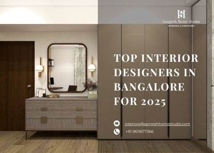 Top Interior Designers in Bangalore for 2025: A Complete Guide