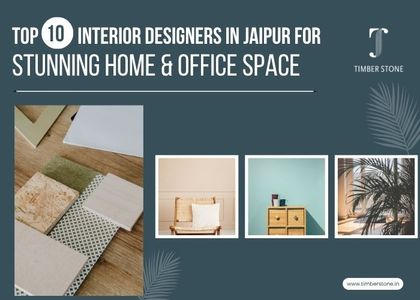 Top 10 Interior Designers in Jaipur For Stunning Home & Office Spaces