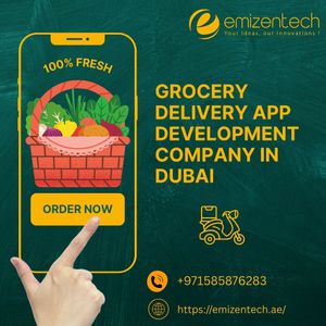 Grocery Delivery App Development Company in Dubai | EmizenTech