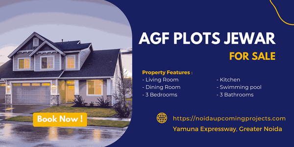 AGF Plots Jewar: Your Dream Home Awaits on Yamuna Expressway