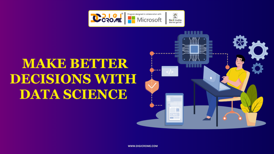How Data Science Can Help You Make Better Decisions