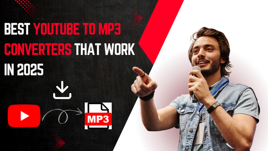 Best YouTube To MP3 Converters That Actually Work in 2025