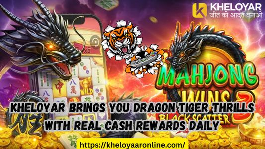 Kheloyar – Play Dragon Tiger Online and Win Real Cash Daily