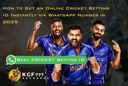 How to Get an Online Betting ID Instantly via WhatsApp Number in 2025
