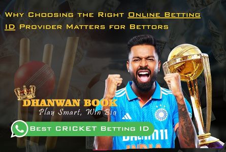 Why Choosing the Right Online Betting ID Provider Matters for Bettors
