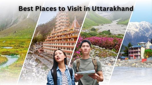 Top 20 Most Iconic Tourist Places in Uttarakhand