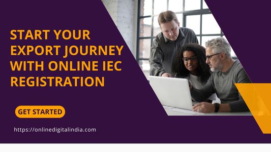 Start Your Export Journey with Online IEC Registration