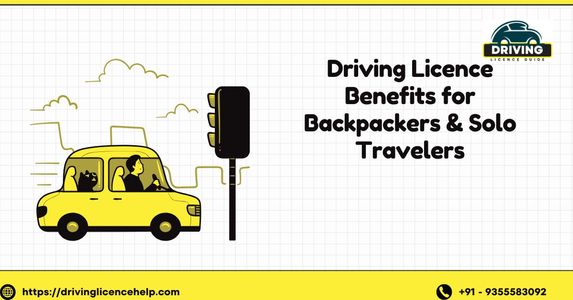 Driving Licence Benefits for Backpackers & Solo Travelers