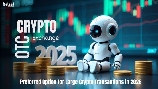 Why OTC Trading Is the Preferred Option for Large Crypto Transactions in 2025
