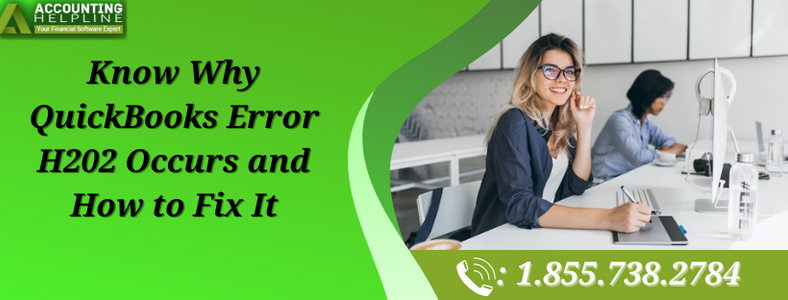 Know Why QuickBooks Error H202 Occurs and How to Fix It