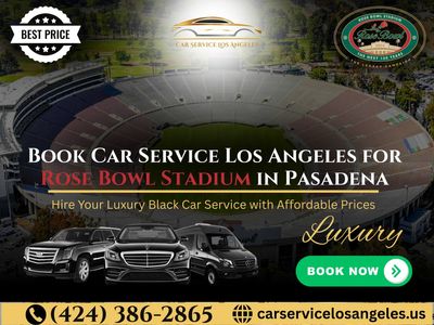 Book Car Service Los Angeles for Rose Bowl Stadium