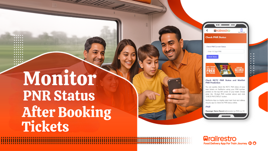 How to Monitor PNR Status After Booking Indian Railway Tickets