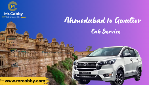 Ahmedabad to Gwalior Cab Service | Book Ahmedabad to Gwalior Taxi