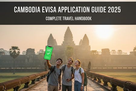 Cambodia eVisa Application Guide 2025: Complete Travel Handbook
