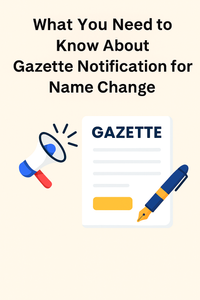 What You Need to Know About Gazette Notification for Name Change