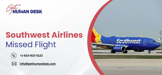 Southwest Airlines Missed Flight | Get Human Desk