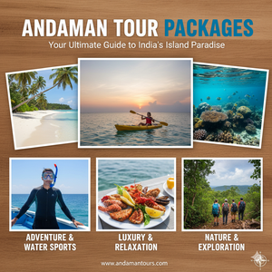 Andaman Tour Packages: Your Ultimate Guide to India’s Island Paradise