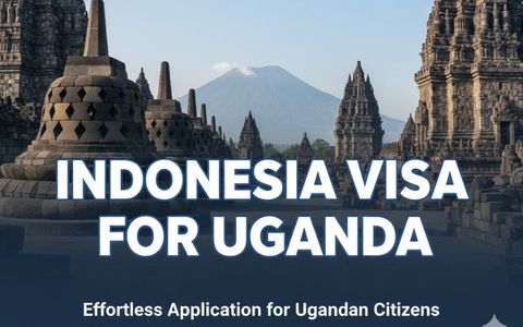 Your Ultimate Guide to Securing the Indonesia Visa for Uganda Travellers