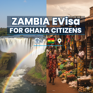 Zambia eVisa for Ghana Citizens: Your Complete Guide