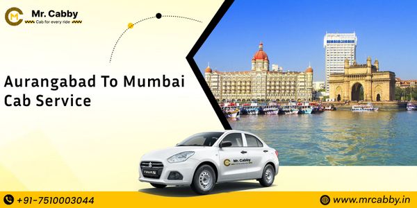 Aurangabad to Mumbai cab Service - Mr. Cabby