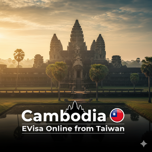 Apply for Cambodia eVisa Online from Taiwan: A Complete Guide
