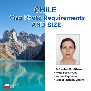 Chile Visa Photo Requirements and Size: Your Complete Guide