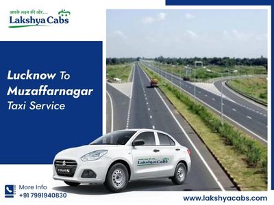 My Smooth Journey with Lakshya Cabs: Lucknow to Muzaffarnagar Taxi Experience