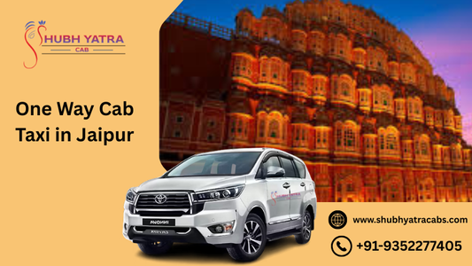 One Way Cab Taxi in Jaipur | Easy Booking & Safe Travel