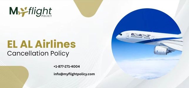 EL AL Airlines Cancellation Policy and 24-Hour Refund Rule