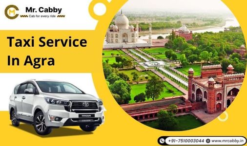 Book a Reliable Taxi Service in Agra for Taj Mahal & Beyond @MrCabby