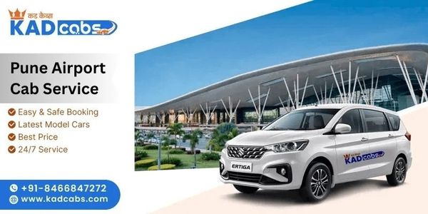 Kad Cabs: Guide to Selecting the Best Pune Airport Cab Service for Outstation Travel