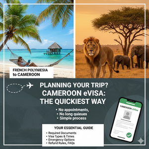 Cameroon eVisa for Citizens of French Polynesia