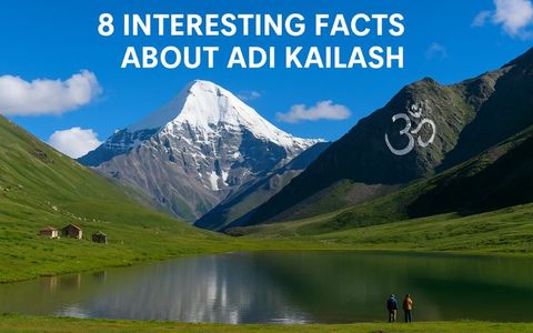 8 Interesting Facts About Adi Kailash