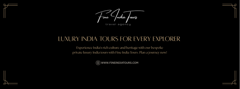 Experience Royal Travel with Luxury India Tour Packages by Fine India Tours