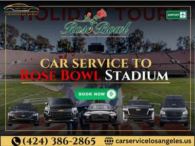 Book Car Service to Rose Bowl Stadium for Holiday Tours
