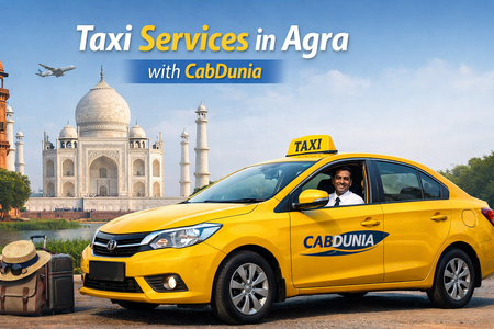 Taxi Services in Agra Reliable Cab Booking with CabDunia