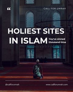 Top 5 Holiest Sites of Muslims in the World